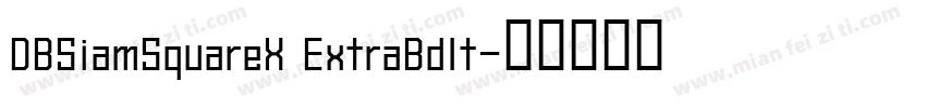 DBSiamSquareX ExtraBdIt字体转换